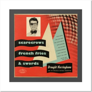 Drought Herringbone and the Brackish Tentpole Orchestra - Scarecrows, French Fries, and Swords Posters and Art